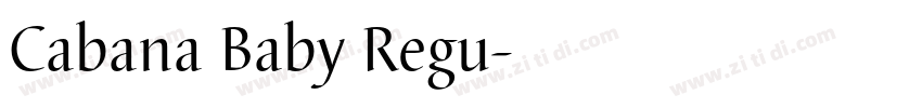Cabana Baby Regu字体转换